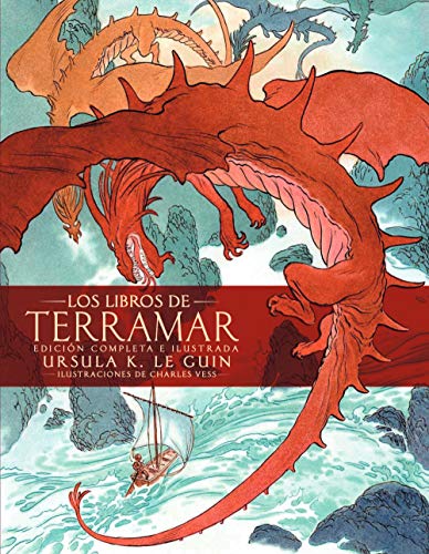 Los libros de Terramar. Edición completa ilustrada: Ilustraciones de Charles Vess (Biblioteca Ursula K. Le Guin) Los libros de Terramar. Edición completa ilustrada: Ilustraciones de Charles Vess (Biblioteca Ursula K. Le Guin)
