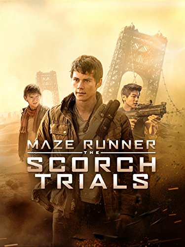 Maze Runner: The Scorch Trials Maze Runner: The Scorch Trials