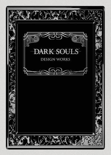 Dark Souls: Design Works Dark Souls: Design Works