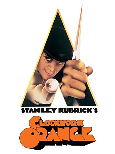 A Clockwork Orange A Clockwork Orange