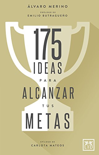 175 Ideas alcanzar tus metas: Cómo Activar Nuestro Talento Paso a Paso, Pulgada a Pulgada, Con El Fin de Alcanzar Todas Las Metas Que Nos Propongamos En La Vida (VIVA) 175 Ideas alcanzar tus metas: Cómo Activar Nuestro Talento Paso a Paso, Pulgada a Pulgada, Con El Fin de Alcanzar Todas Las Metas Que Nos Propongamos En La Vida (VIVA)
