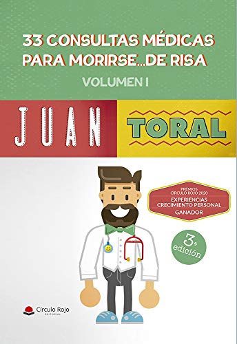 33 Consultas médicas para morirse...de risa (Volumen I) 33 Consultas médicas para morirse...de risa (Volumen I)
