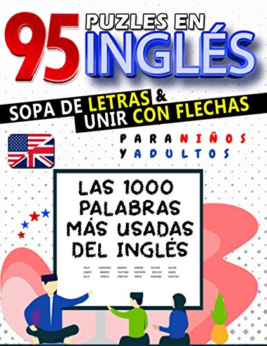 95 Puzles en Inglés de Sopa de Letras y Unir con Flechas para Niños y Adultos: Aprende las 1000 Palabras más usadas del inglés | Frases para Motivar el Aprendizaje | Libro grande (21 x 28 cm)