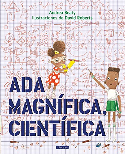 Ada Magnífica, científica (Pequeños creativos) Ada Magnífica, científica (Pequeños creativos)