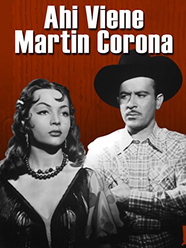 Ahi Viene Martin Corona Ahi Viene Martin Corona