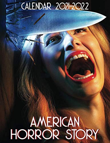 American Horror Story Calendar 2021-2022: Special TV Series Calendar for Fans (2 Years 2021-2022) American Horror Story Calendar 2021-2022: Special TV Series Calendar for Fans (2 Years 2021-2022)