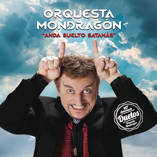 Anda Suelto Satanás Anda Suelto Satanás