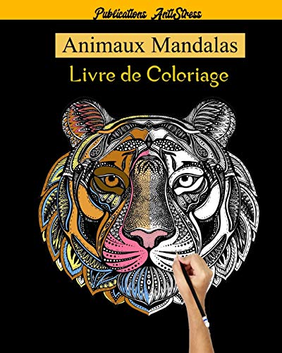 Animaux Mandalas Livre de Coloriage: 50 animaux livre de coloriage mandamas pour adultes (lions ,chats,chiens,tigre,elephants etc..),des motifs anti-stress et relaxant