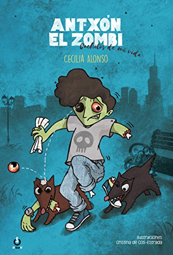 Antxon el zombi: Cachitos de mi vida