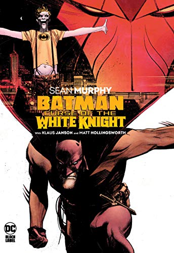 Batman: Curse of the White Knight Batman: Curse of the White Knight
