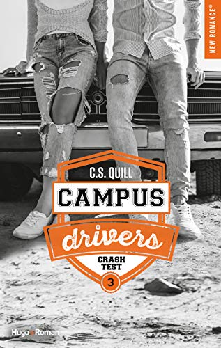 Campus Drivers - Tome 3 Crash Test - Vol03 (New Romance)