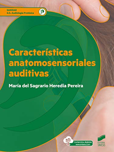 Características Anatomosensoriales auditivas: 84 (Sanidad)