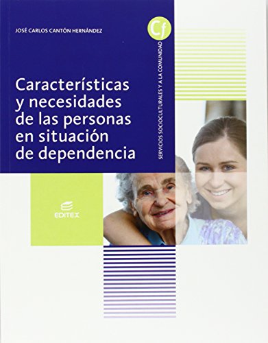 Características y necesidades de las personas en situación de dependencia (Ciclos Formativos)