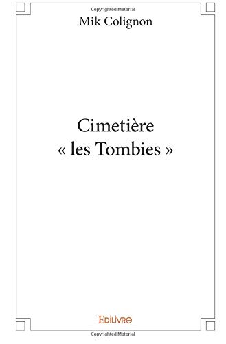 Cimetière « les Tombies » (CLASSIQUE) Cimetière « les Tombies » (CLASSIQUE)
