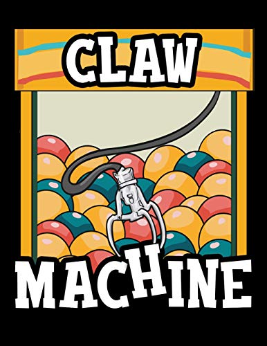 Claw Machine: Retro Arcade Crane Game Blank Lined Journal Notebook