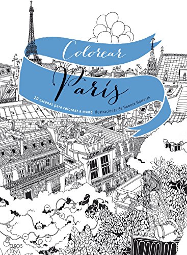 Colorear París: 20 escenas para colorear a mano