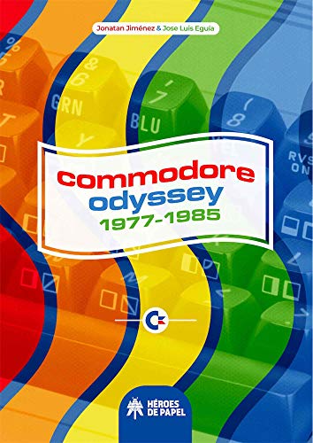 Commodore Odyssey: 1977-1985 Commodore Odyssey: 1977-1985