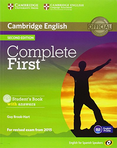 Complete First for Spanish Speakers Self-Study Pack (Student's Book with Answers, Class Audio CDs (3)) 2nd Edition Complete First for Spanish Speakers Self-Study Pack (Student's Book with Answers, Class Audio CDs (3)) 2nd Edition
