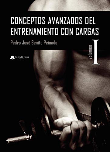 Conceptos avanzados del entrenamiento con cargas Conceptos avanzados del entrenamiento con cargas