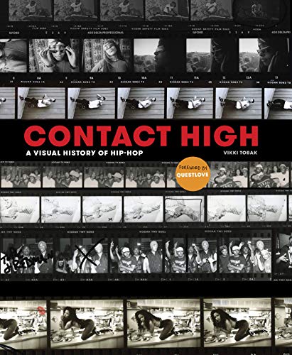 Contact High: 40 Years of Rap and Hip-hop Photography (CLARKSON POTTER) Contact High: 40 Years of Rap and Hip-hop Photography (CLARKSON POTTER)