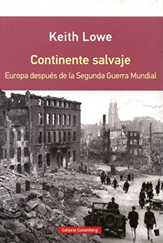 Continente salvaje- RÚSTICA: Europa después de la Segunda Guerra Mundial