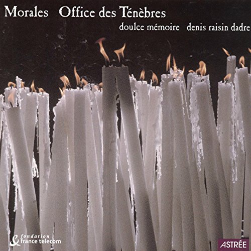 Cristóbal de Morales: Office des ténèbres Cristóbal de Morales: Office des ténèbres