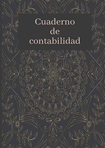 Cuaderno de contabilidad: Cuaderno para controlar tus ingresos y gastos | Libro de Contabilidad para autonomos y pequeñas empresas.