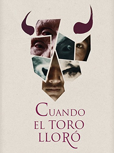 Cuando el Toro Lloró Cuando el Toro Lloró