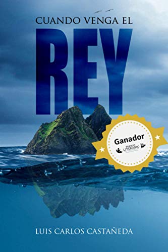 Cuando venga el rey: Amor y muerte en una isla a la deriva Cuando venga el rey: Amor y muerte en una isla a la deriva