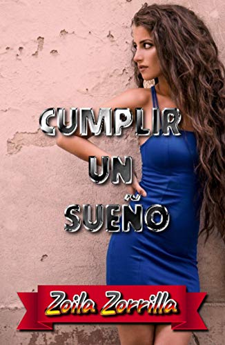 Cumplir un sueño Cumplir un sueño