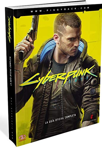 Cyberpunk 2077 La guía oficial completa Cyberpunk 2077 La guía oficial completa