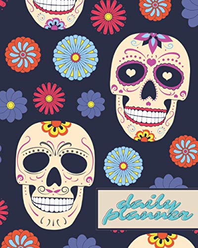 Daily Planner: Skull pattern background cover book design: Undated Daily to-do lists, Grateful for, To contact/E-mail, Appointment, Food Diary, Fitness and Notes. Size 8"x10" 120 pages.