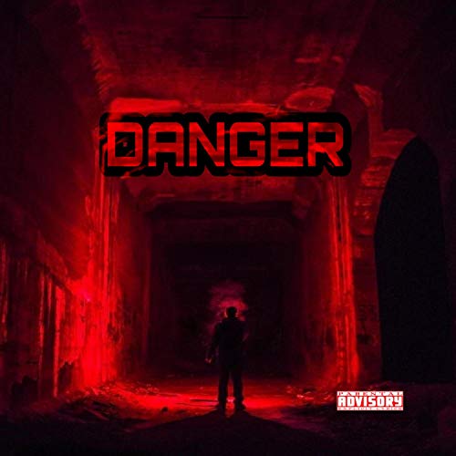 Danger [Explicit]
