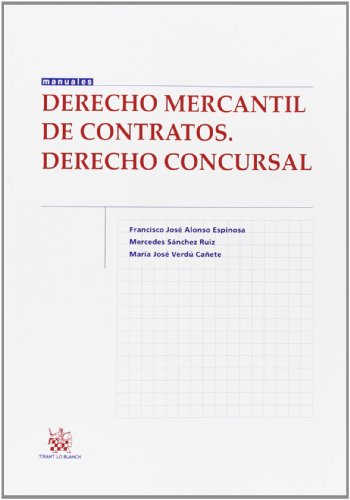 Derecho Mercantil de Contratos. Derecho Concursal (Manuales de Derecho Civil y Mercantil)