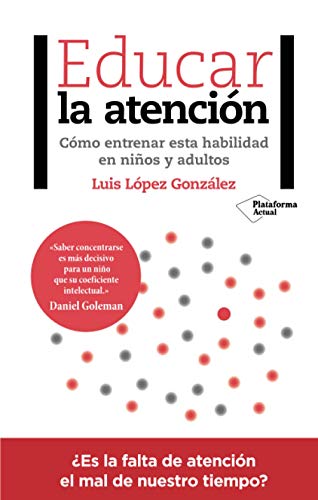 Educar la atención Educar la atención