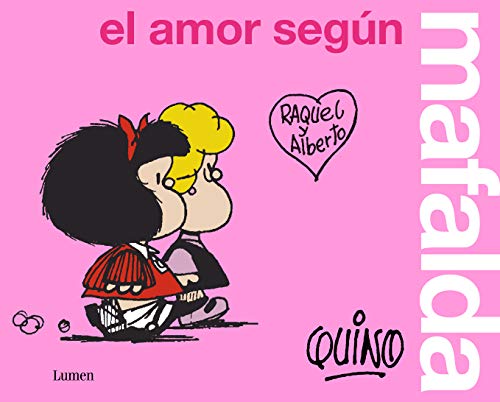 El amor según Mafalda (Lumen Gráfica)