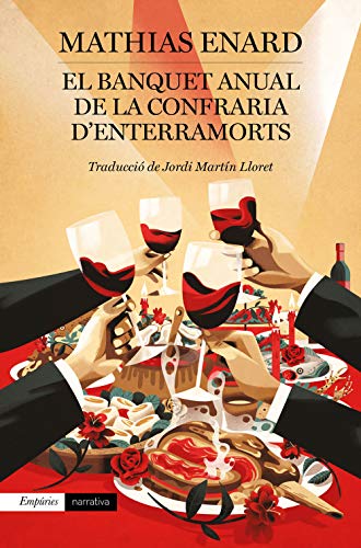 El Banquet anual de la Confraria d'Enterramorts (Catalan Edition) El Banquet anual de la Confraria d'Enterramorts (Catalan Edition)