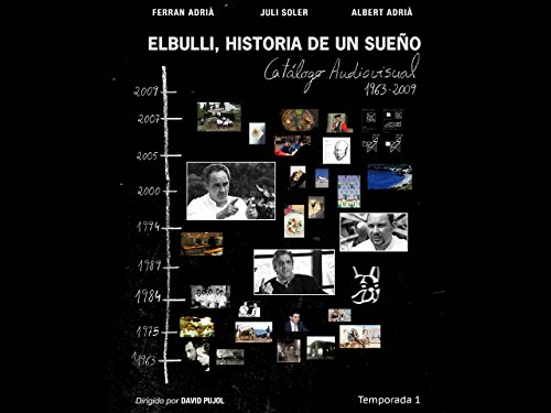 El Bulli: The story of a dream - Season 1 El Bulli: The story of a dream - Season 1
