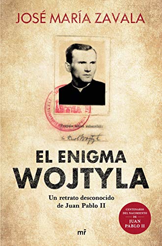 El enigma Wojtyla: Un retrato desconocido de Juan Pablo II (Fuera de Colección)
