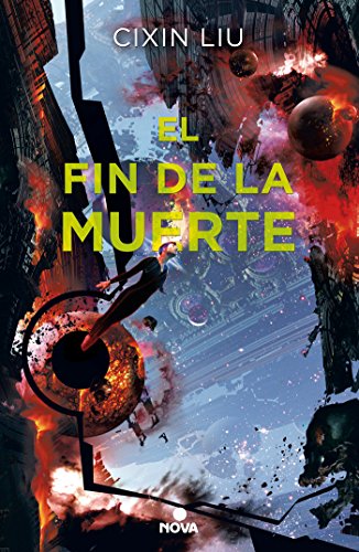 El fin de la muerte (Trilogía de los Tres Cuerpos 3) El fin de la muerte (Trilogía de los Tres Cuerpos 3)