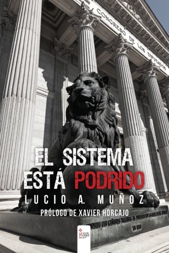 El sistema está podrido El sistema está podrido