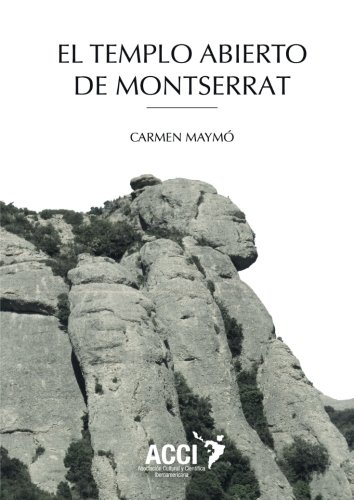 El Templo abierto de Montserrat (Lenguas y Genes en el Siglo XXI)