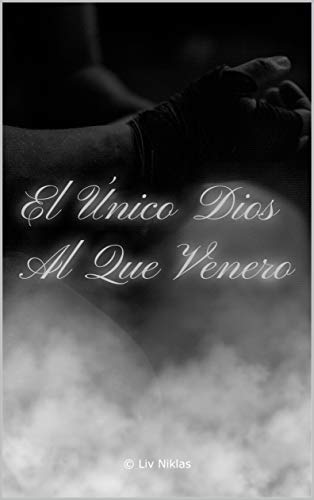 El único dios al que venero: Segunda parte de la historia de amor de Maks y Milena El único dios al que venero: Segunda parte de la historia de amor de Maks y Milena