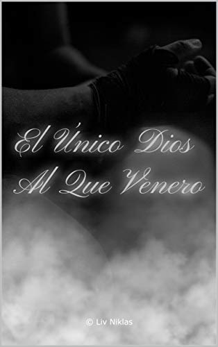 El único dios al que venero: Segunda parte de la historia de amor de Maks y Milena