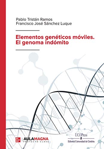 Elementos genéticos móviles. El genoma indómito
