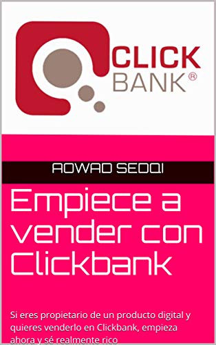 Empiece a vender con Clickbank: Si eres propietario de un producto digital y quieres venderlo en Clickbank, empieza ahora y sé realmente rico