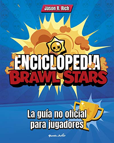 Enciclopedia Brawl Stars: La guía no oficial para jugadores (Libros basados en juegos) Enciclopedia Brawl Stars: La guía no oficial para jugadores (Libros basados en juegos)