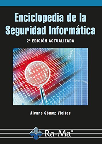 Enciclopedia de la Seguridad Informática. 2ª edición (Profesional)