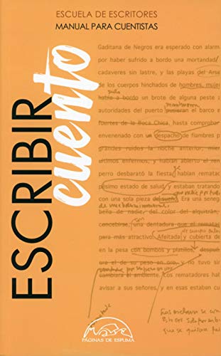 Escribir cuento: Manual para cuentistas Escribir cuento: Manual para cuentistas