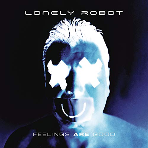 Feelings Are Good Feelings Are Good